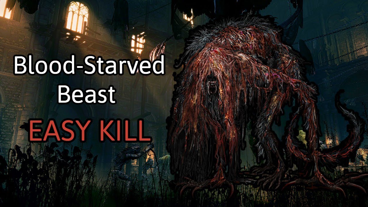 Bloodborne - Blood Starved Beast CHEESE 2022 (EASY)