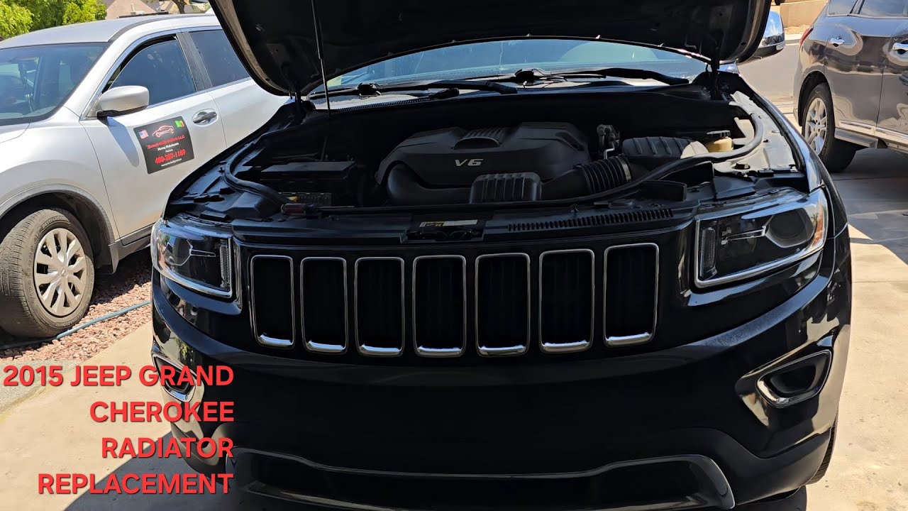 2015 3.6 jeep Cherokee radiator replacement