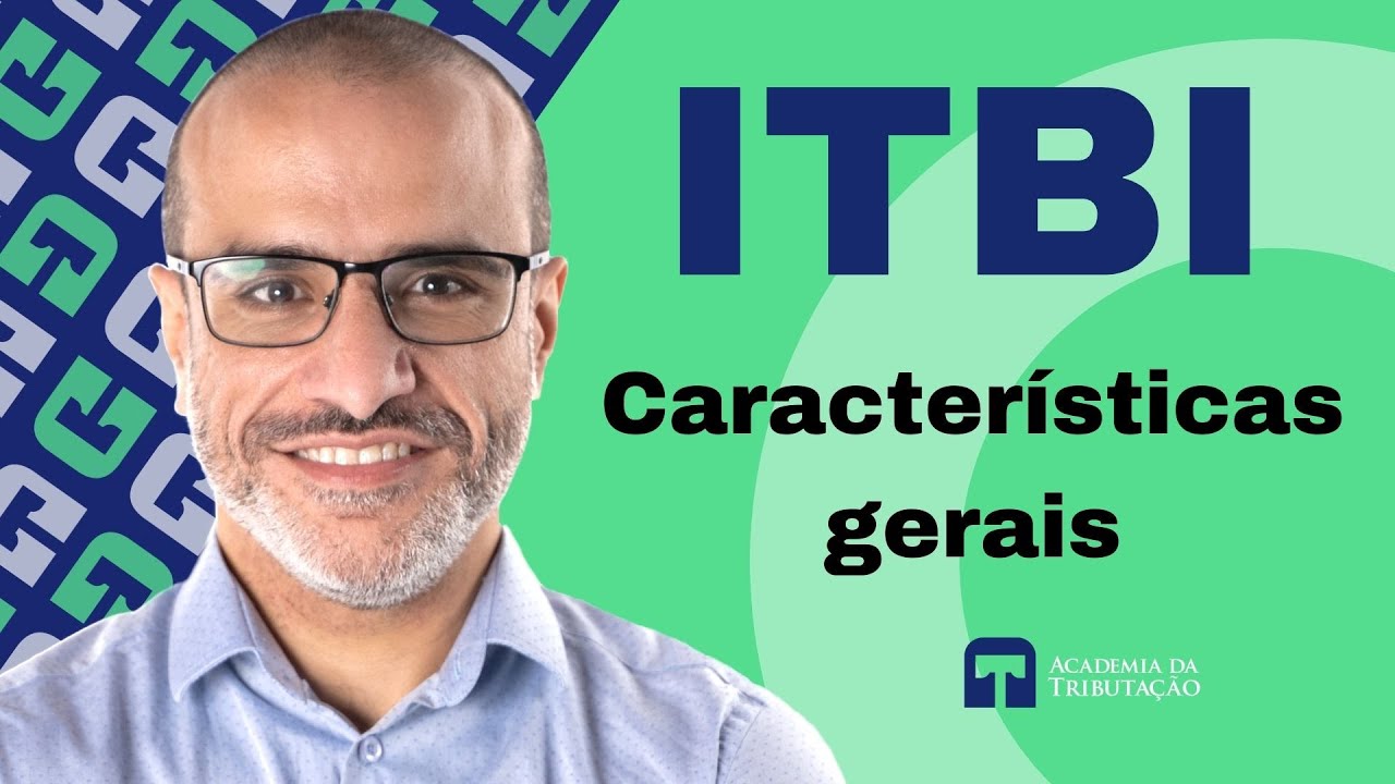 Principais caracter&iacute;sticas do ITBI