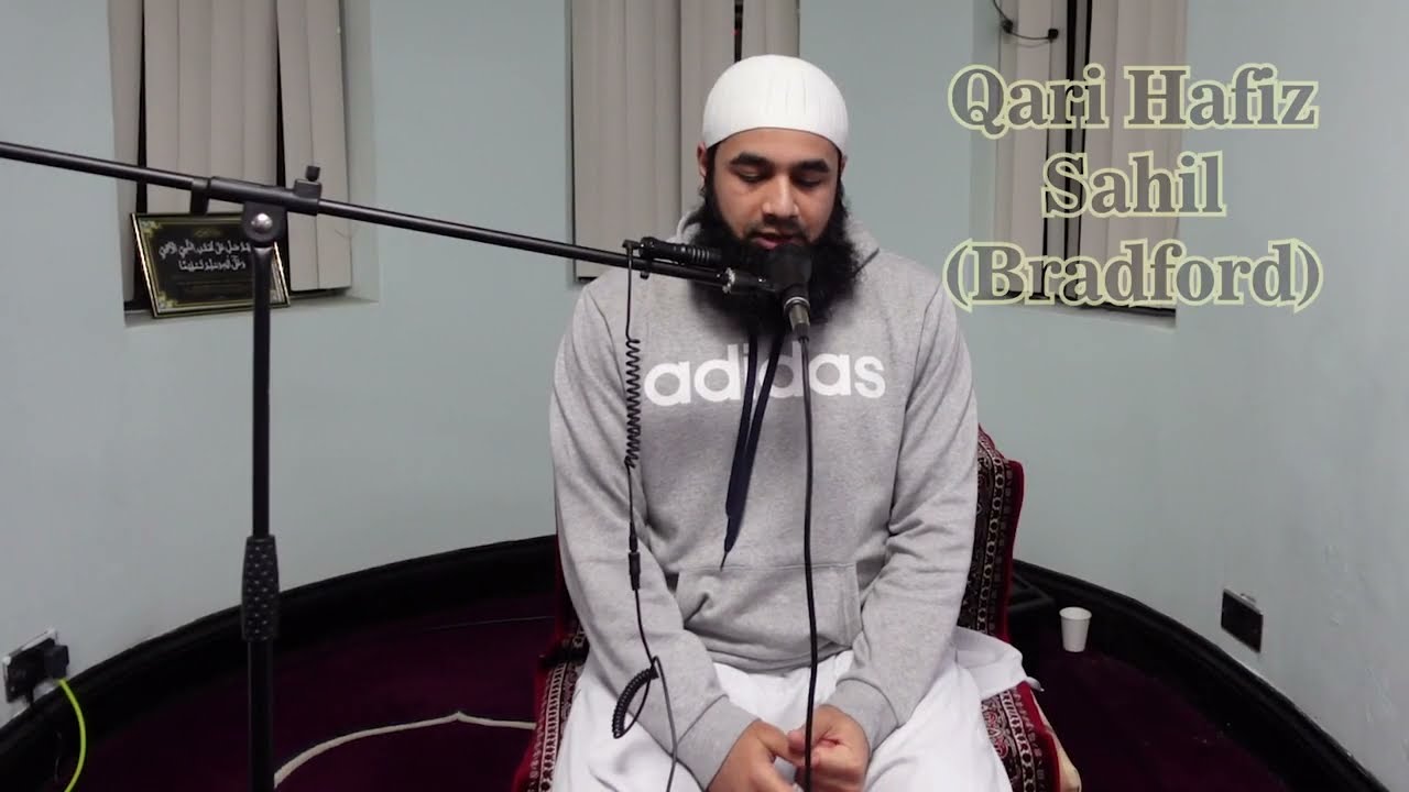 Qari Sahil Bradford | Qiraah | Tajweed | Tarteel