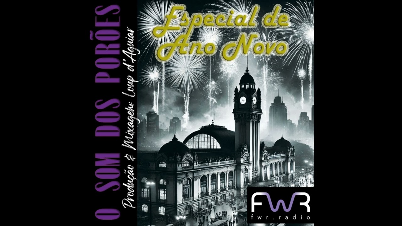 O Som dos Porões Especial de Ano Novo - Fakktory Web Radio - 01/01/2025