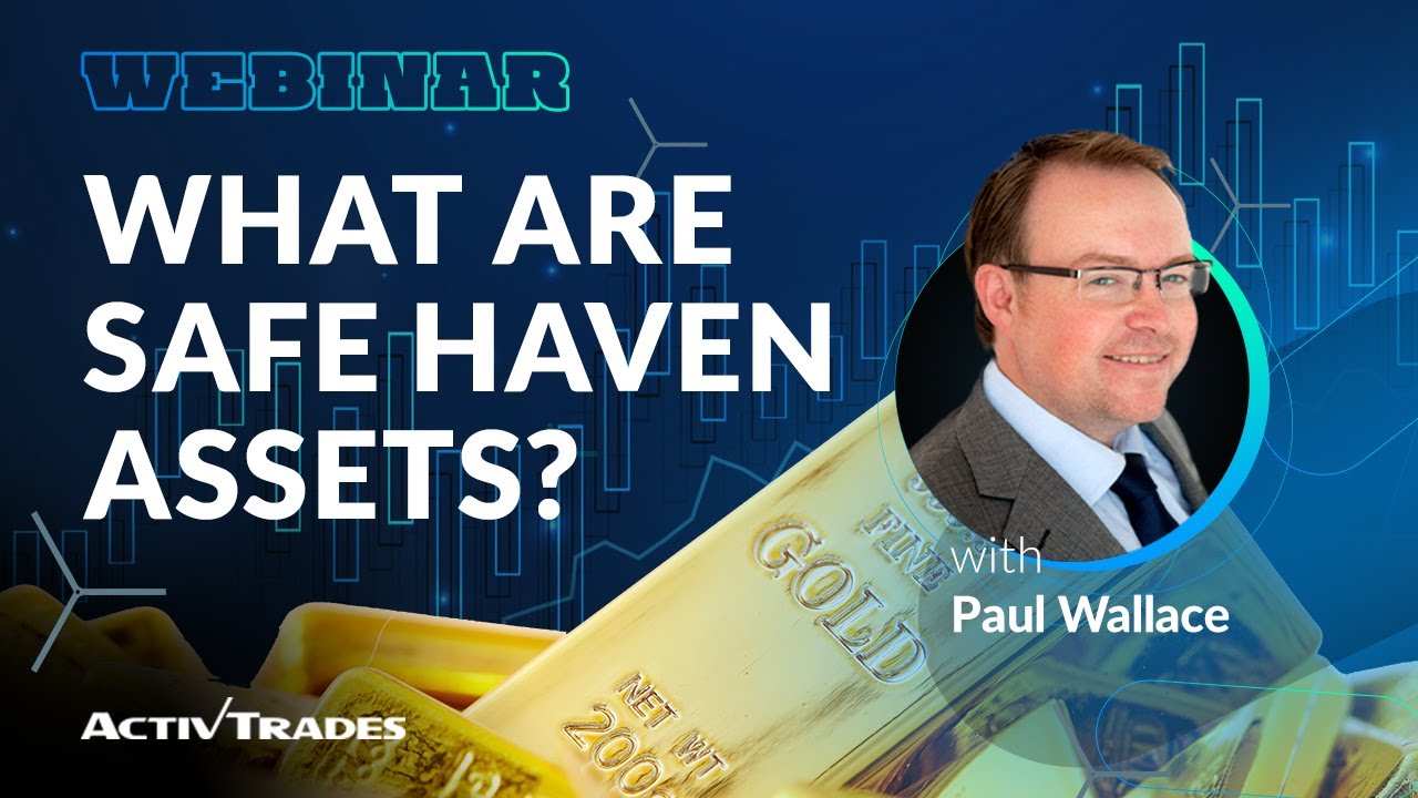 Monday Market Matters: What are Safe Haven Assets?