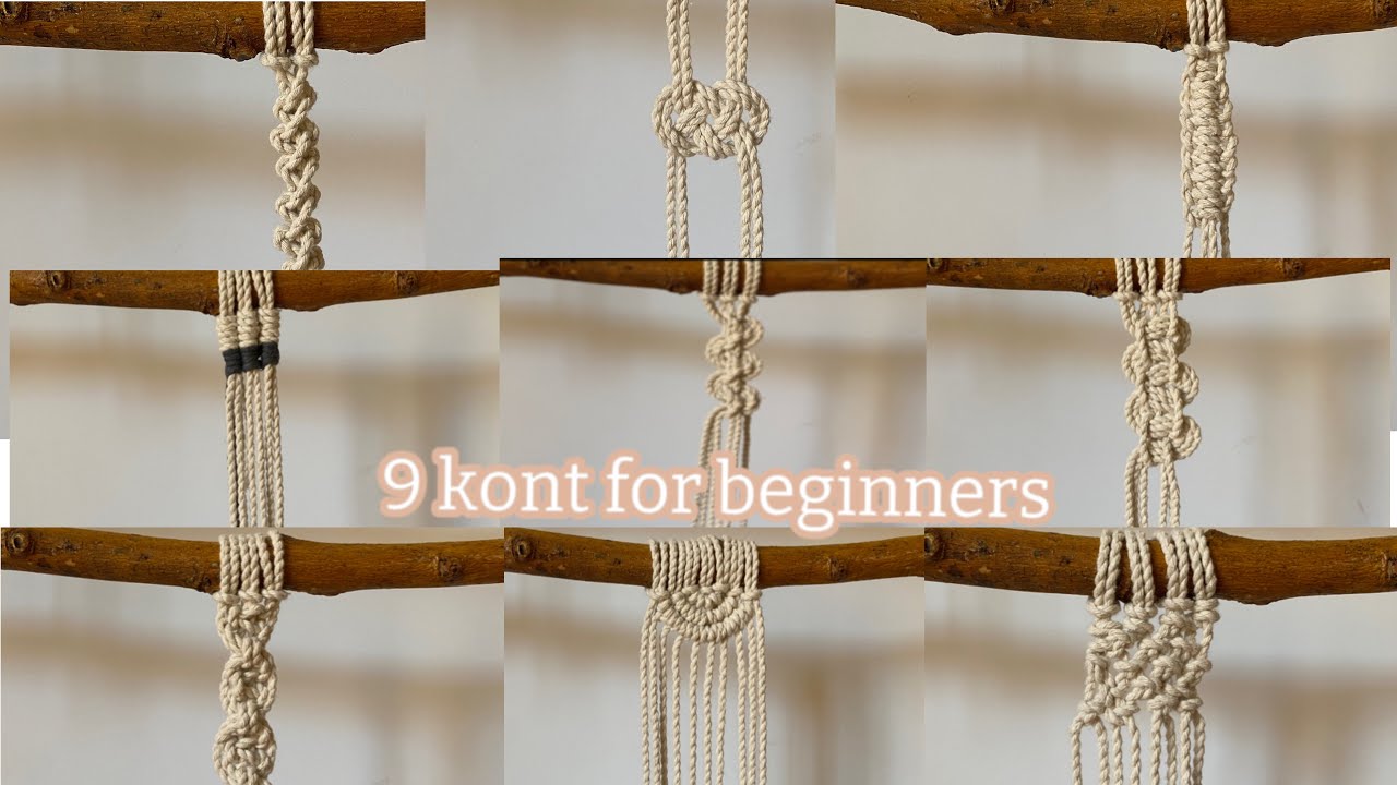 9 knots for beginners / عرز مكرمية بابسط طريقه للمبتدئين