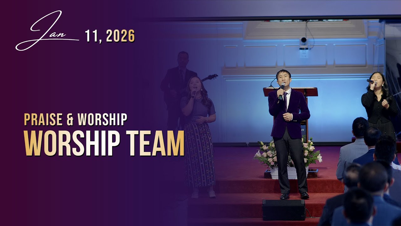 Praise & Worship || Jan. 11, 2026