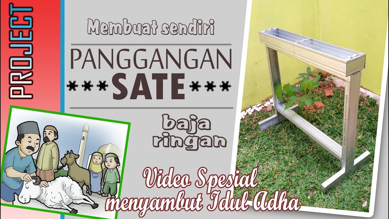 MEMBUAT PANGGANGAN SATE dari BAJA RINGAN