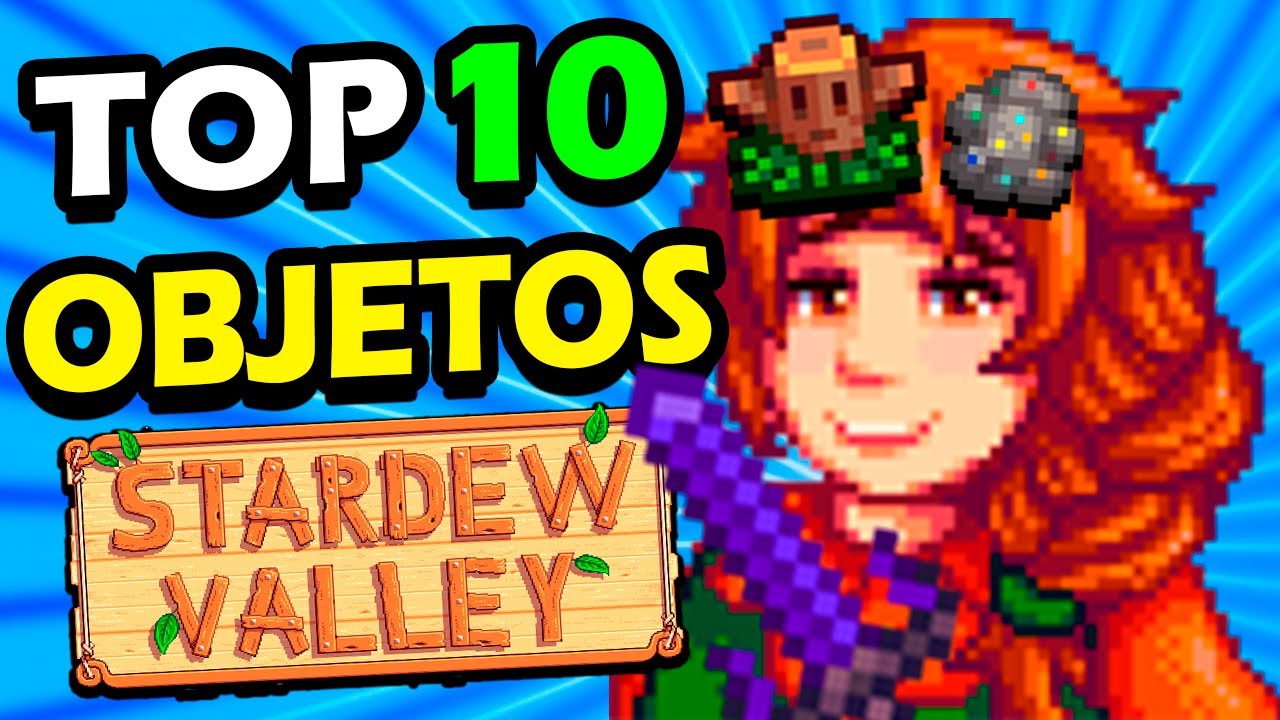 ✅¡TOP 10 de MEJORES OBJETOS en STARDEW VALLEY!✅