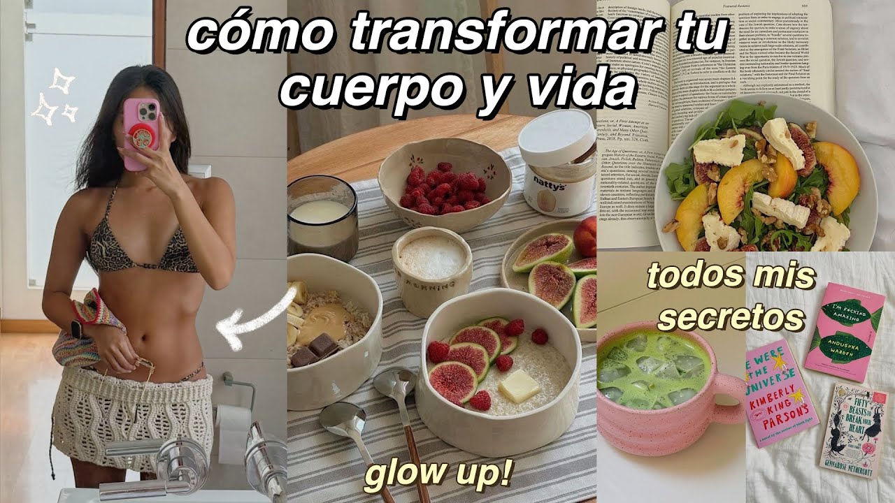 C&Oacute;MO TRANSFORMAR TU CUERPO Y TU VIDA *esto te va a motivar* h&aacute;bitos sanos, rutina de ejercicio, etc!