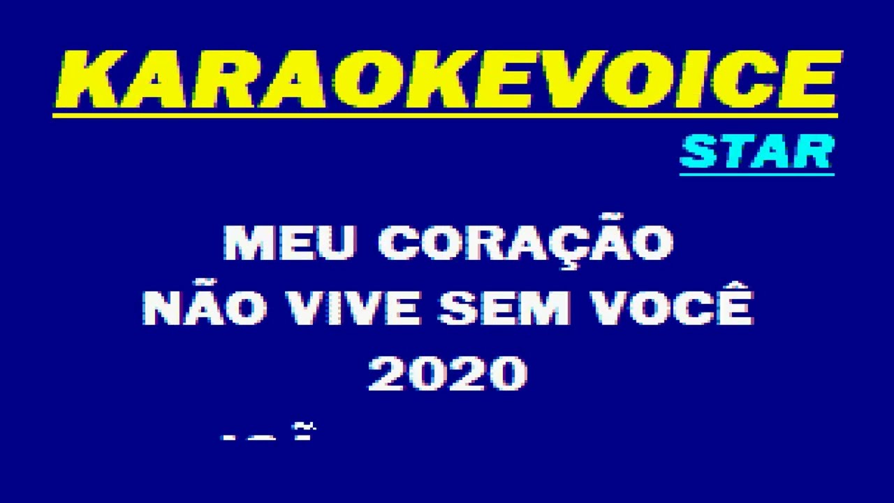 MEU CORAÇÃO NÃO VIVE SEM VOCÊ 2020 João Marcelo Karaoke