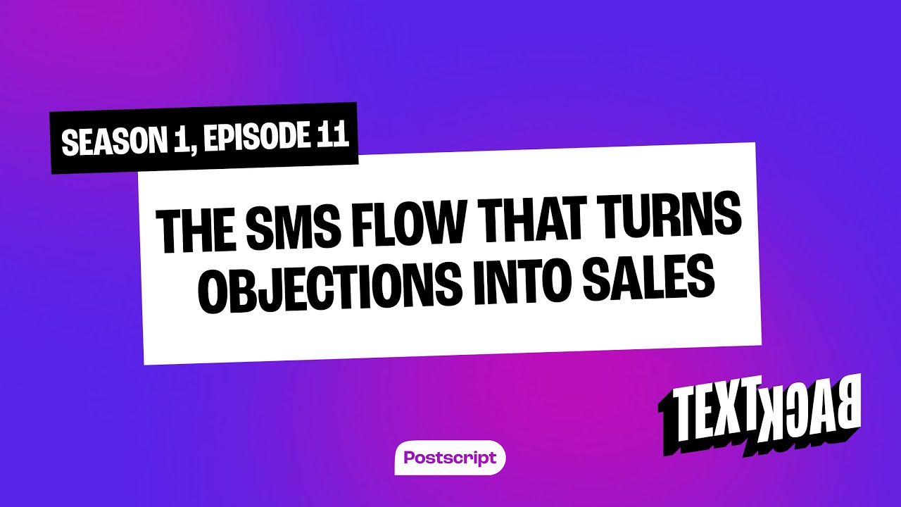 The SMS flow that turns objections into sales