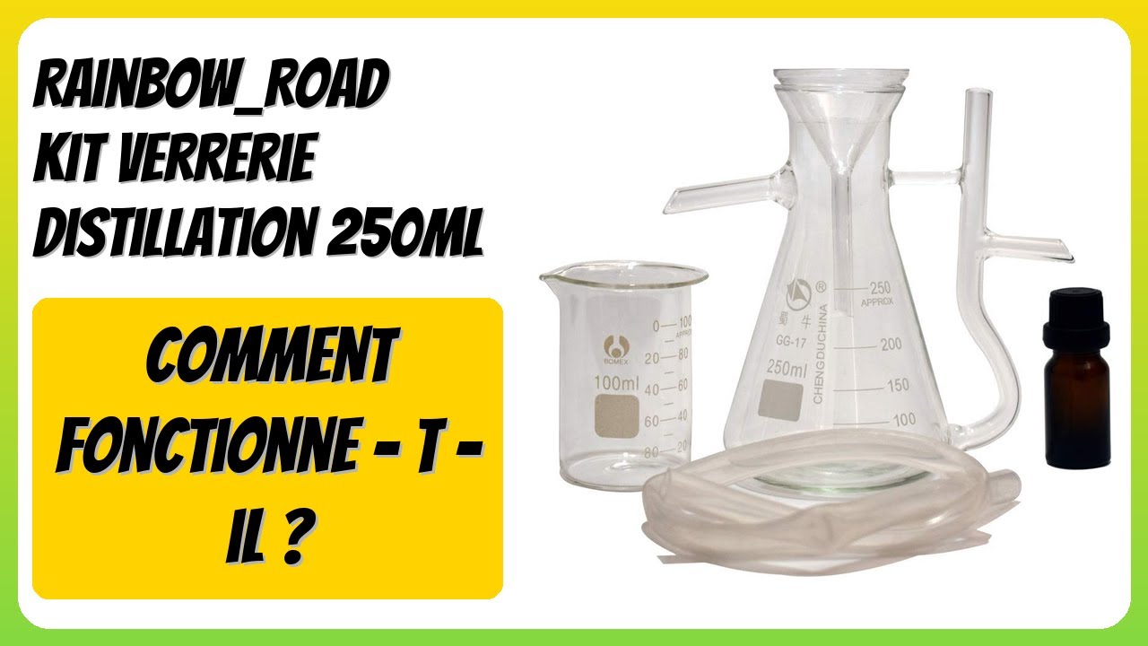 AVIS (2026) : Rainbow_Road Kit Verrerie Distillation 250ml. DÉTAILS