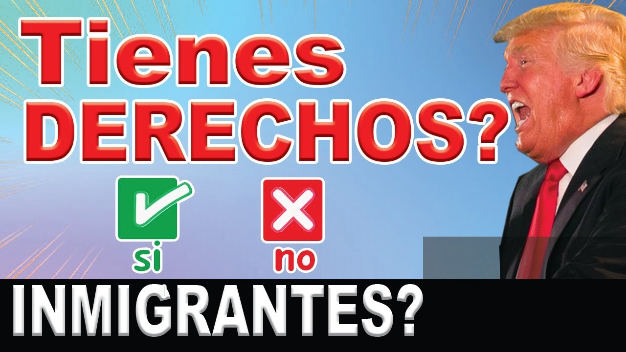 Tienen Derechos los Inmigrantes indocumentados? USA