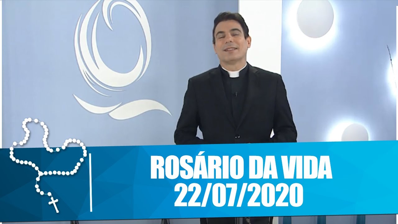Rosário da Vida - 21/07/20