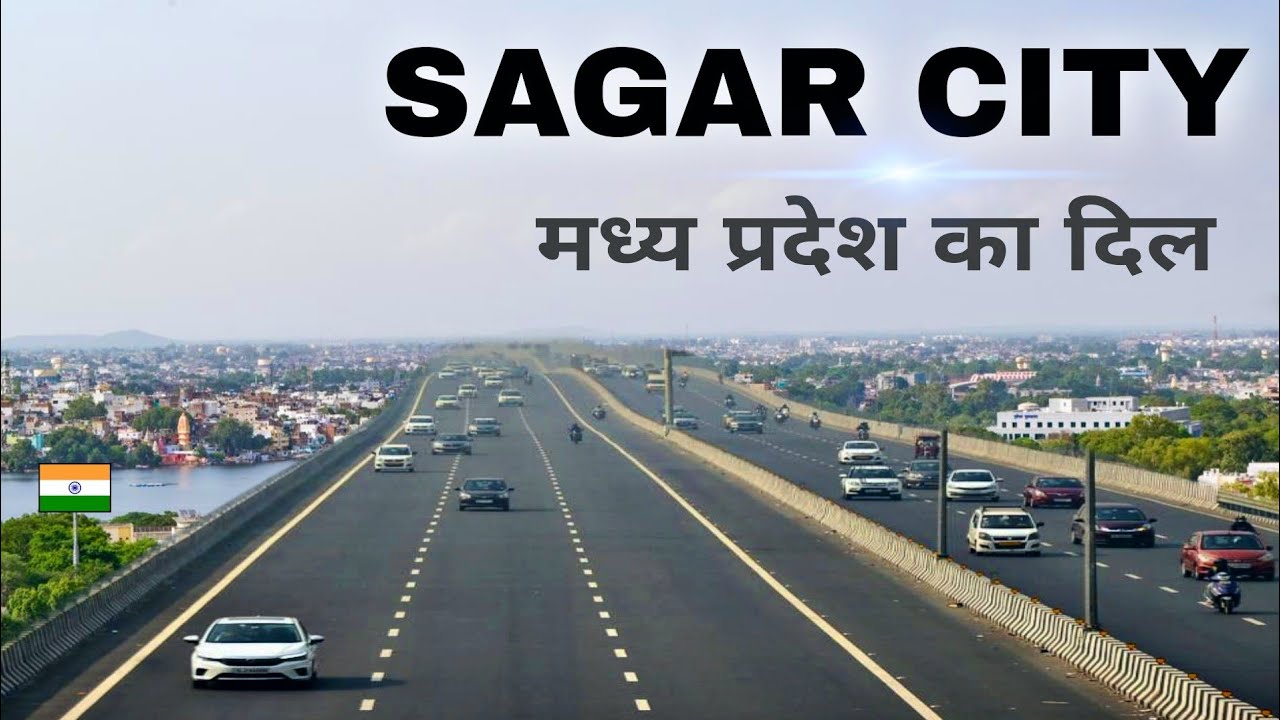 Sagar City | Heart of India (मध्य प्रदेश) famous city | Sagar District 🌱🇮🇳