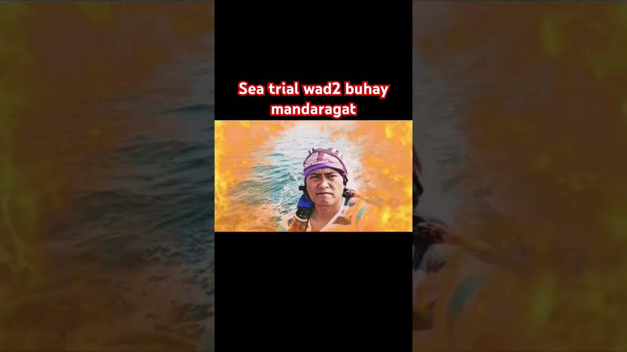 sea trial wad2 buhay mandaragat