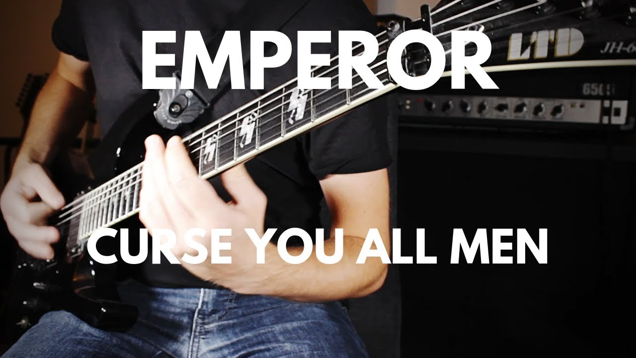 Emperor: Curse You All Men - Guitar and Bass Cover