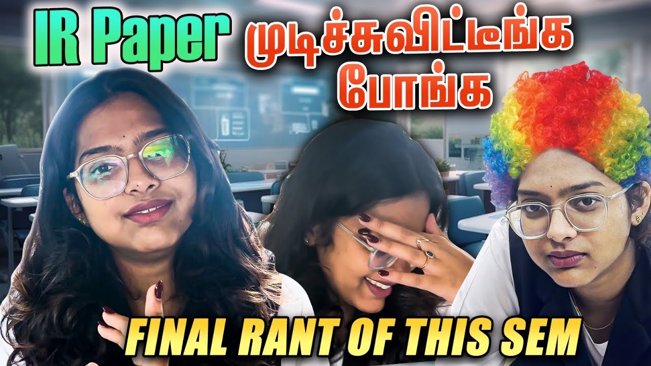 IR PAPER MUDICHUVITINGA PONGA 🤡😭 || #sneholic #semester #rant
