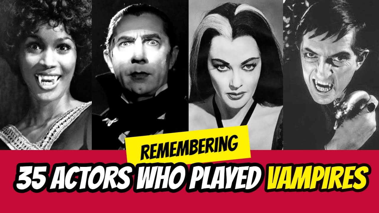 Vampire GRAVEYARD - 35 Actors Who Played VAMPIRES In Movies & On TV