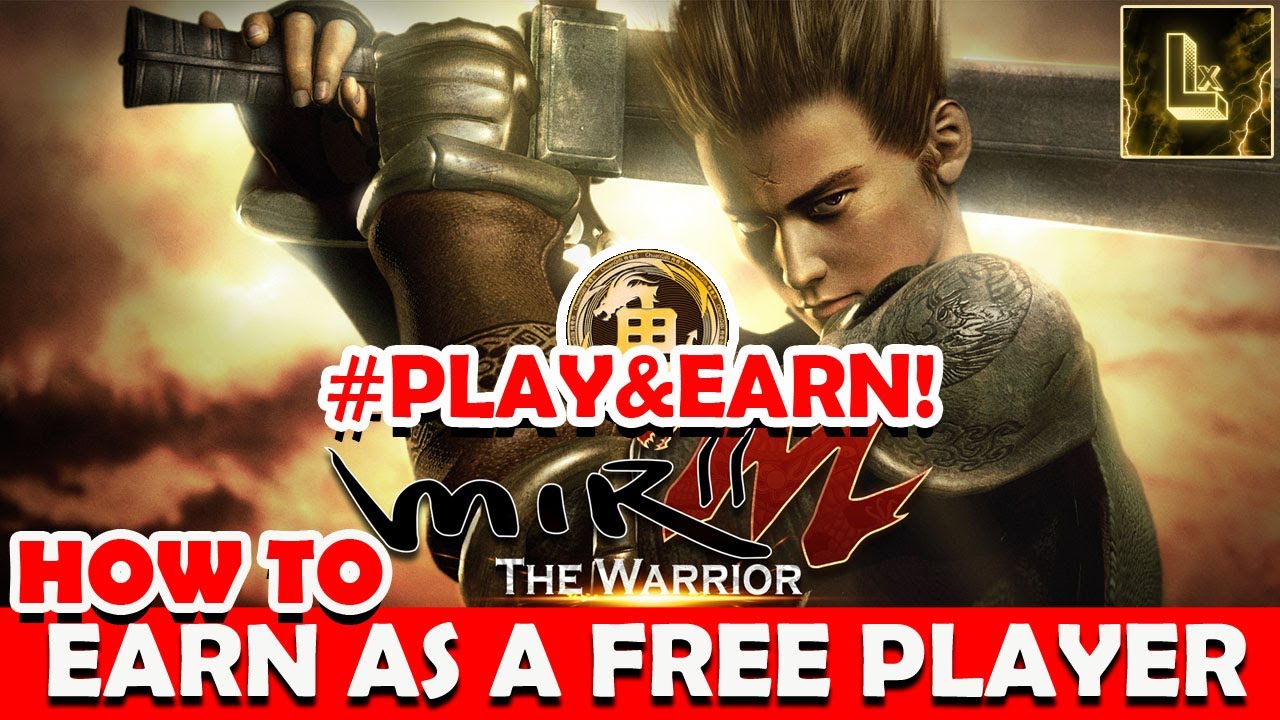 Mir2M | Free To Play, Play to Earn | How to Earn for Free | Laks Xtream | Lx