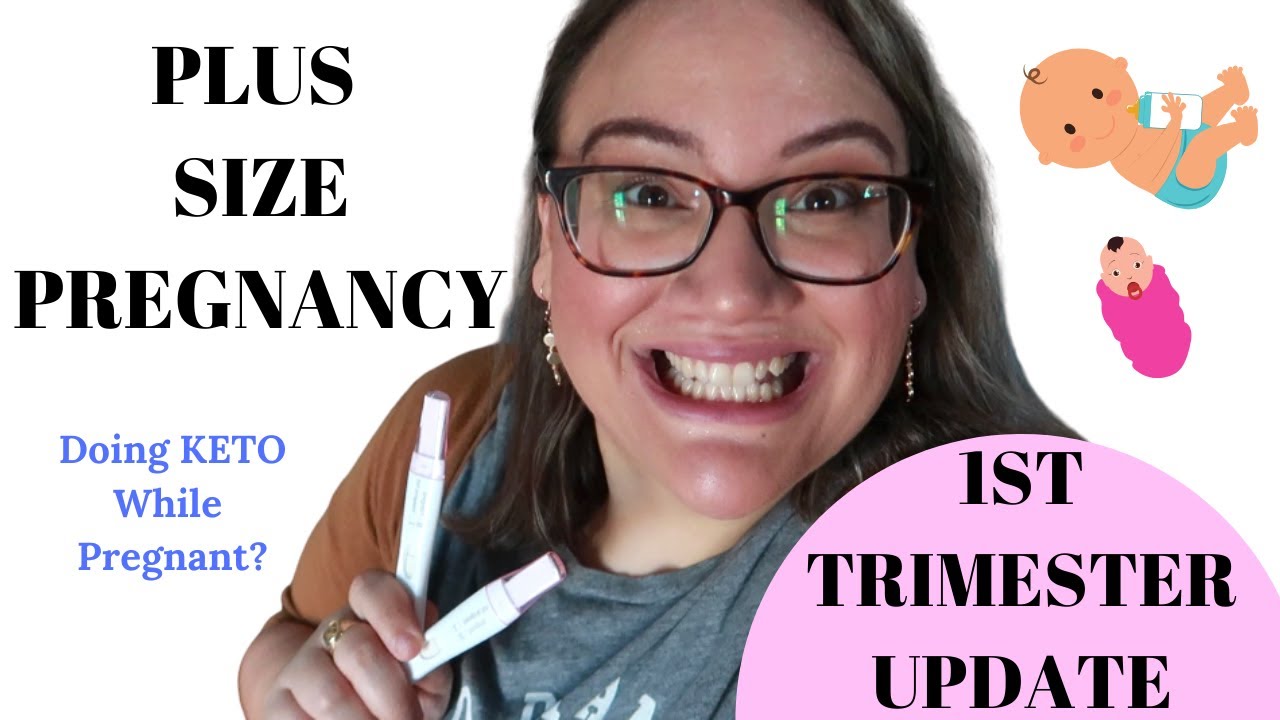 I'm Pregnant! - Plus Size Pregnancy, First Trimester Symptoms