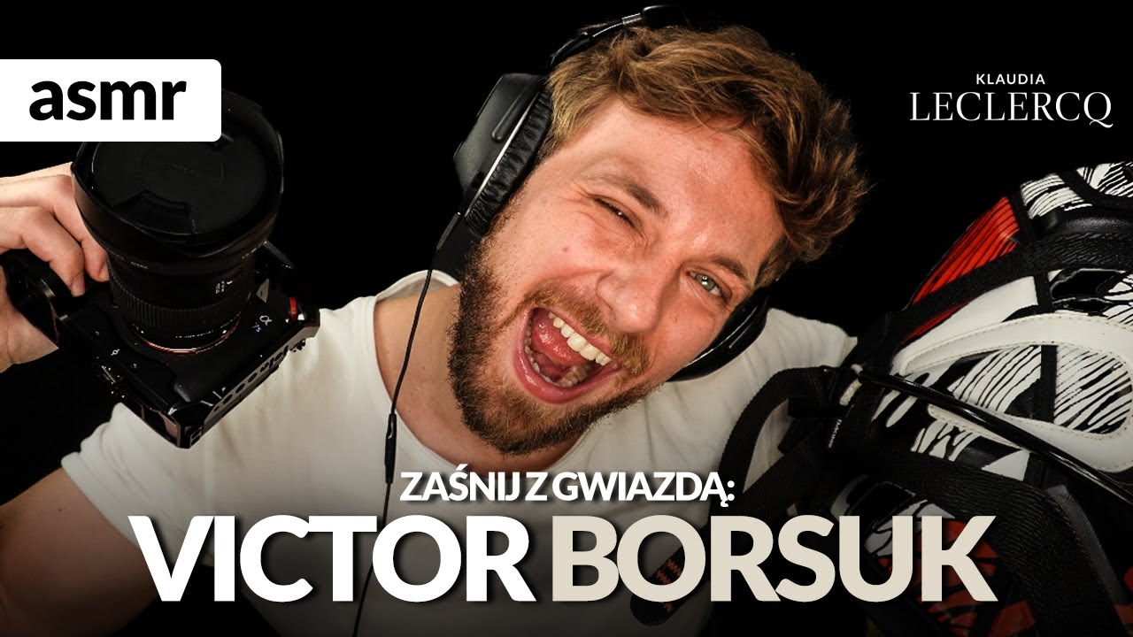 VICTOR BORSUK ASMR po polsku Zaśnij z VICTOREM BORSUKIEM