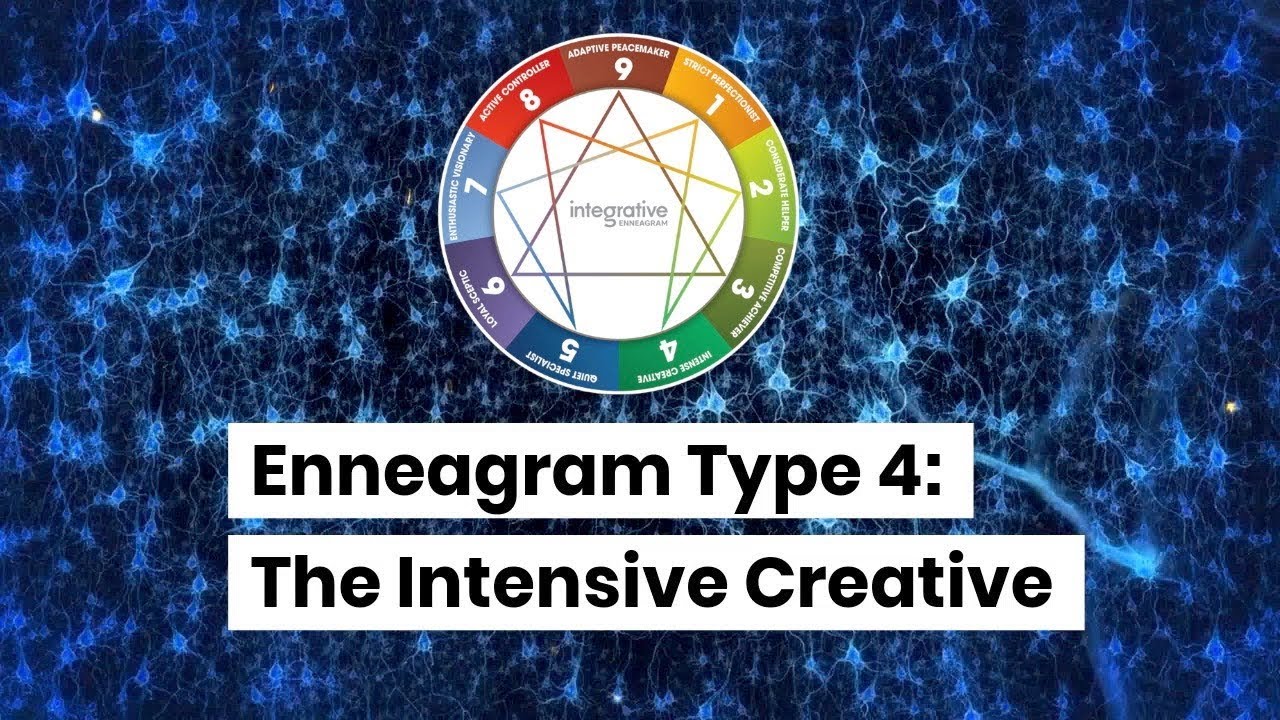 Enneagram Type 4: The Intensive Creative