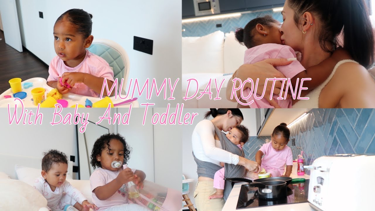 MUMMY DAY ROUTINE WITH BABY AND TODDLER