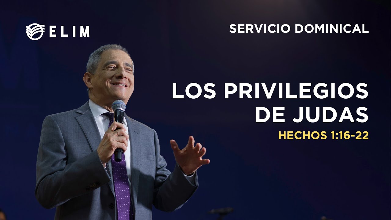 Los privilegios de Judas | Hechos 1:16-22
