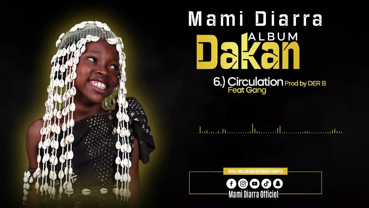Mami Diarra Feat. Gang - Circulation (Son Officiel)
