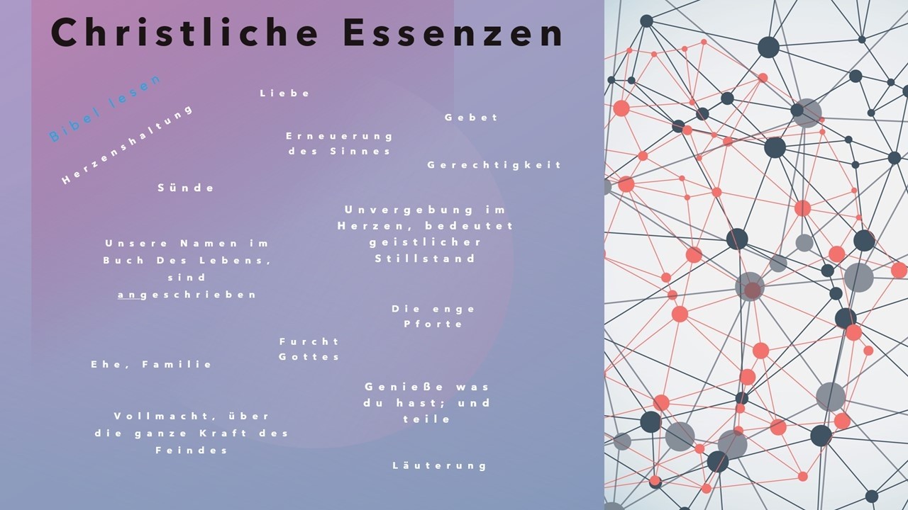 Die christlichen Essenzen - Teil 7 - Das Wichtigste im Leben ist...