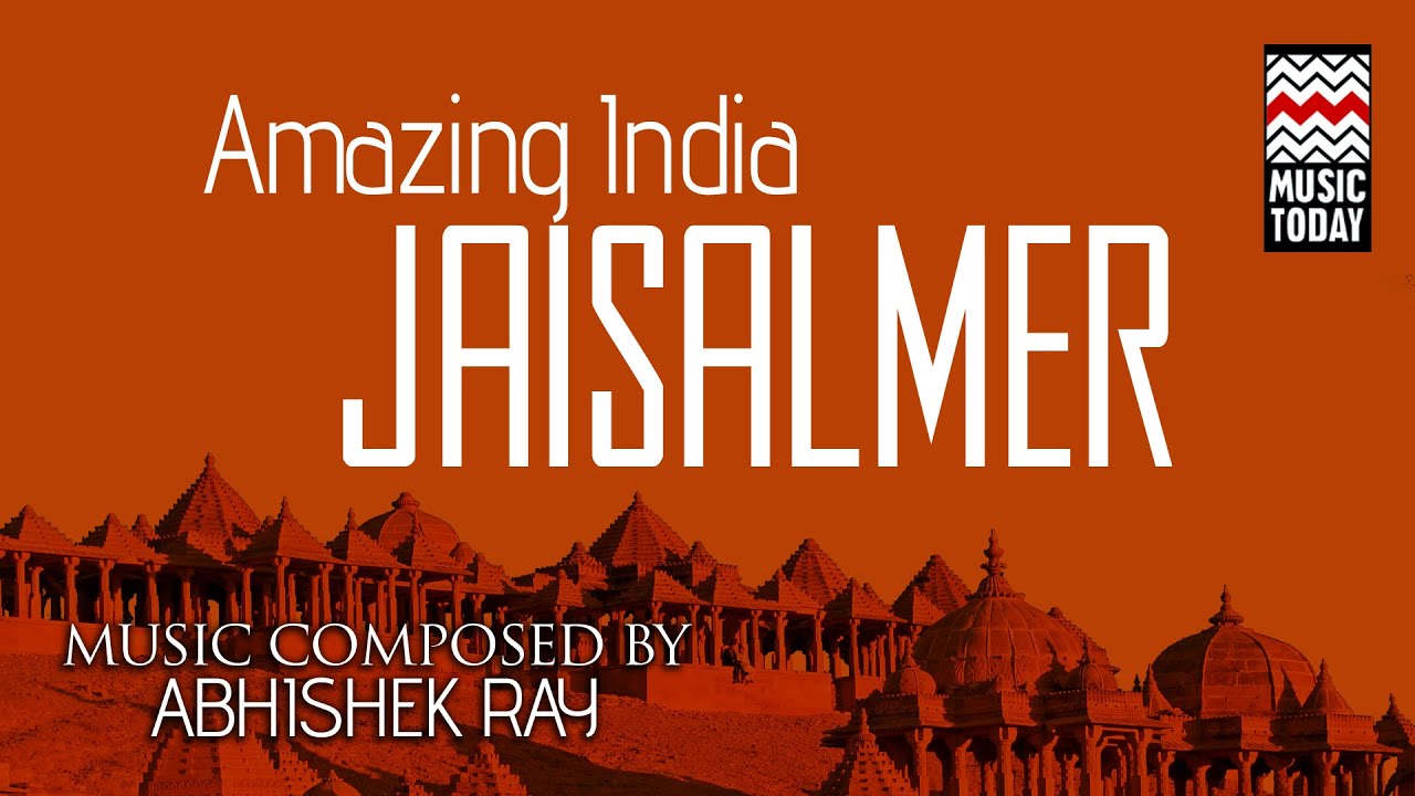 Amazing India - Jaisalmer | Audio Jukebox | Instrumental | World Music | Abhishek Ray