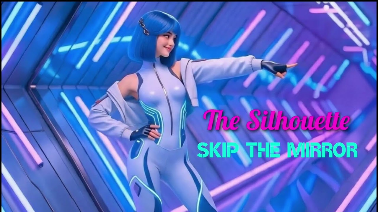 The Silhouiette - Skip the Mirror