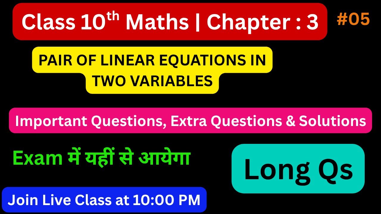🔥Class 10 Maths Chapter 3  | Linear Equations | Most Important Questions | G Solvers