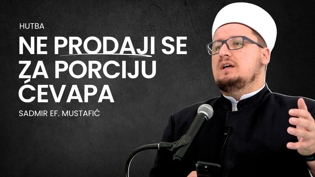 Tvoj život nije slučajan - vrijedan si ⎮ Hutba ⎮ Sadmir ef. Mustafić