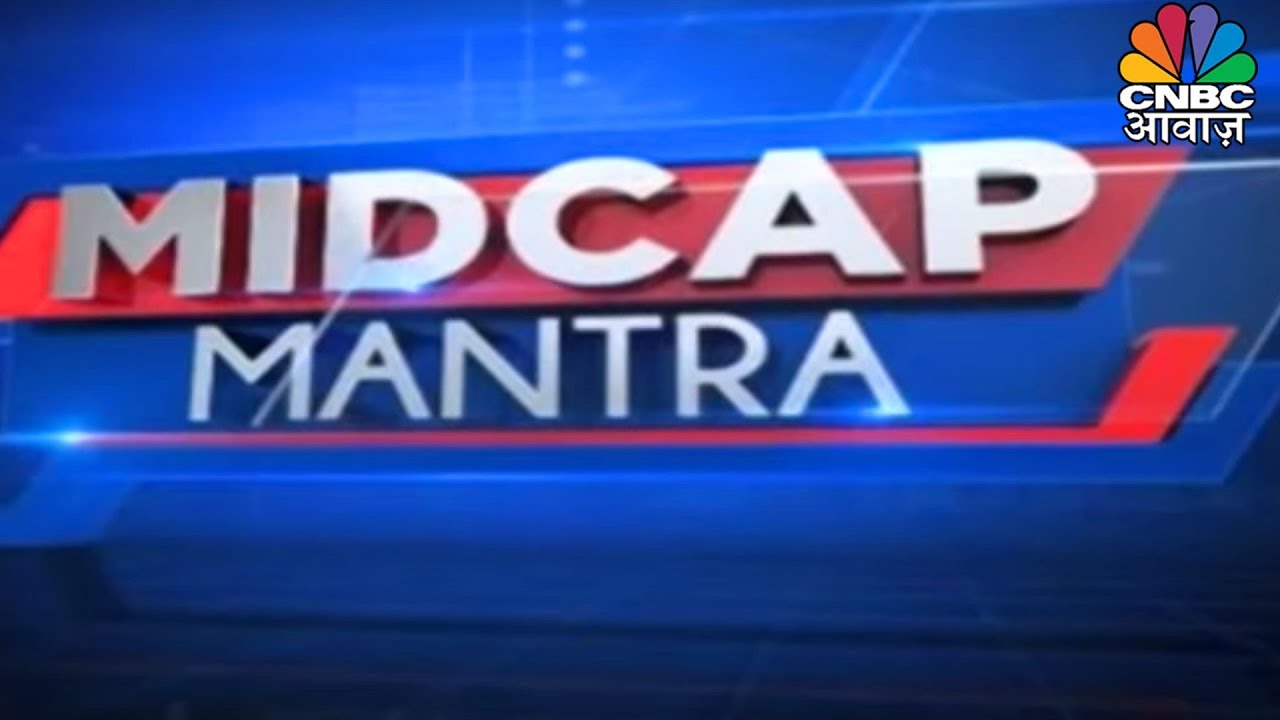 Midcap Mantra | Trading Tips For Midcap Stocks | May 06, 2019