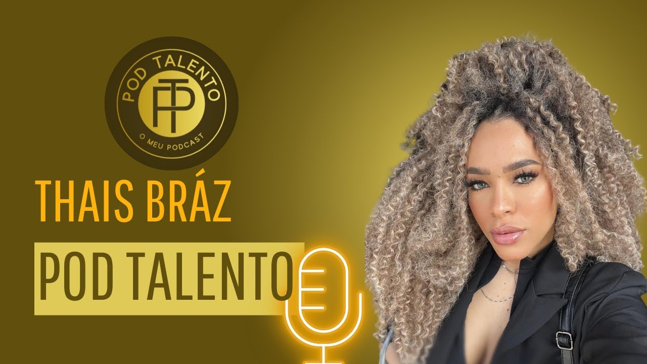 HISTÓRIA DE VIDA DE THAIS BRAZ