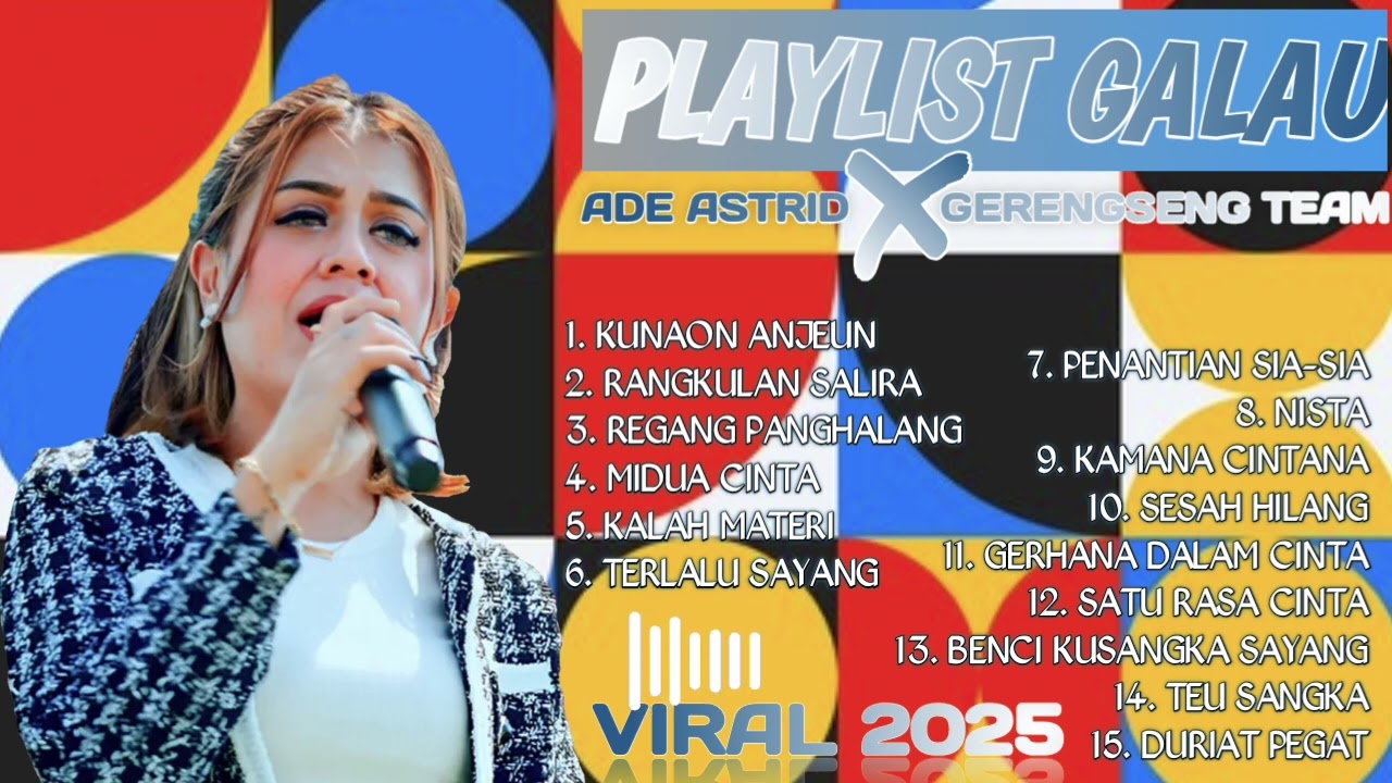 POP SUNDA TERBARU PLAYLIST GALAU 2025 - ADE ASTRID X GERENGSENG TEAM #sundapopuler #galau #viral2025