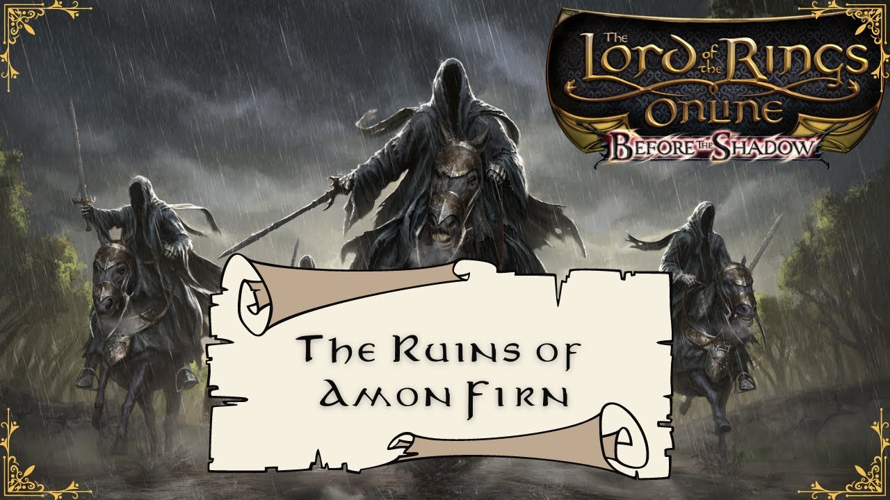 LOTRO Mission Guide Series: Before the Shadows - The Ruins of Amon Firn [2024]