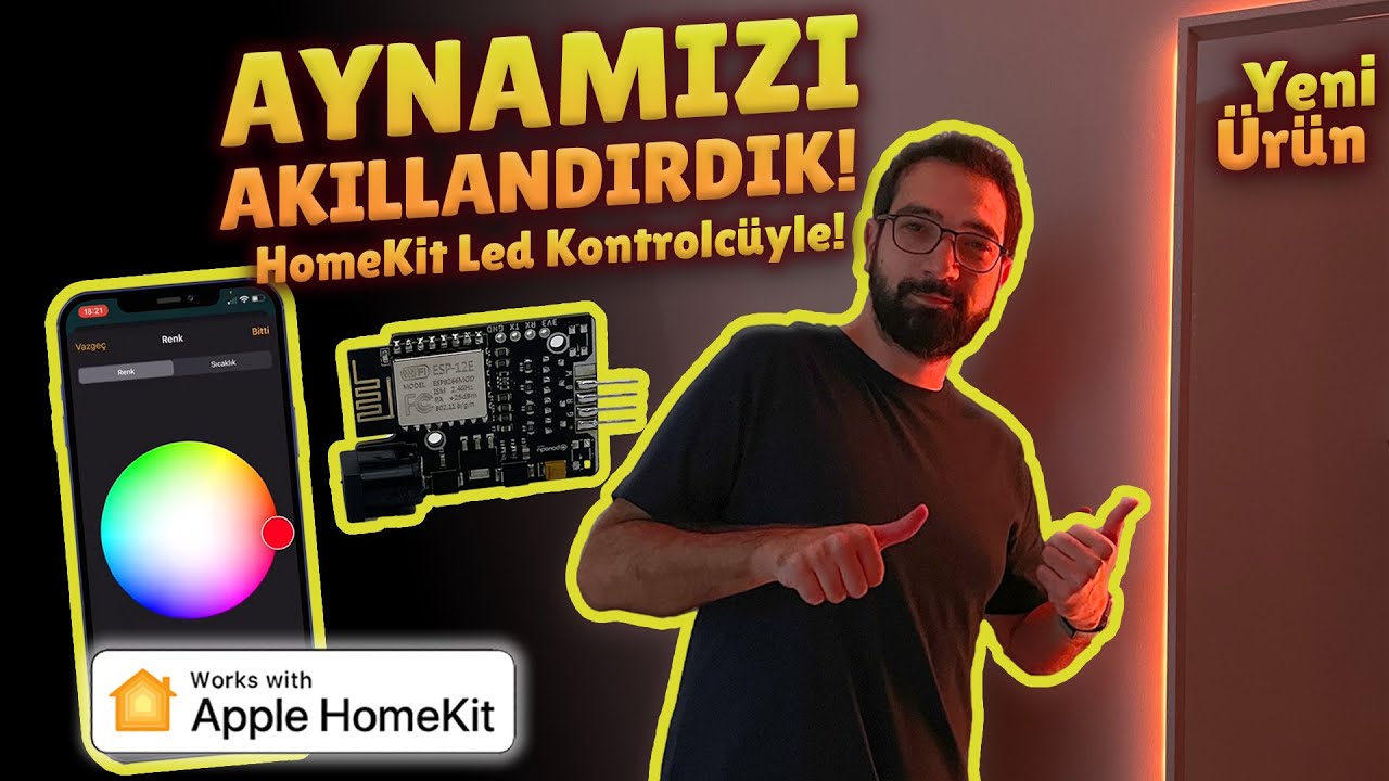 AYNAMIZI AKILLANDIRDIK! Hemde Povodu HomeKit Led Kontrolcüyle...