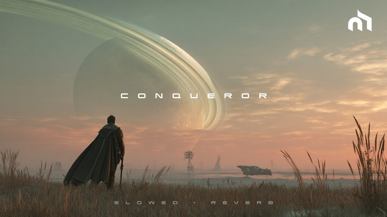 Conqueror (Slowed + Reverb) | Sci Fi Dark Ambient Music