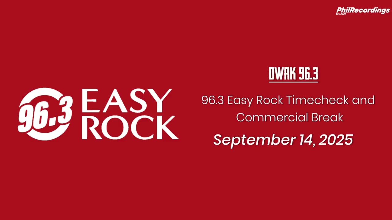 96.3 Easy Rock Timecheck and Commercial Break [September 14, 2025]