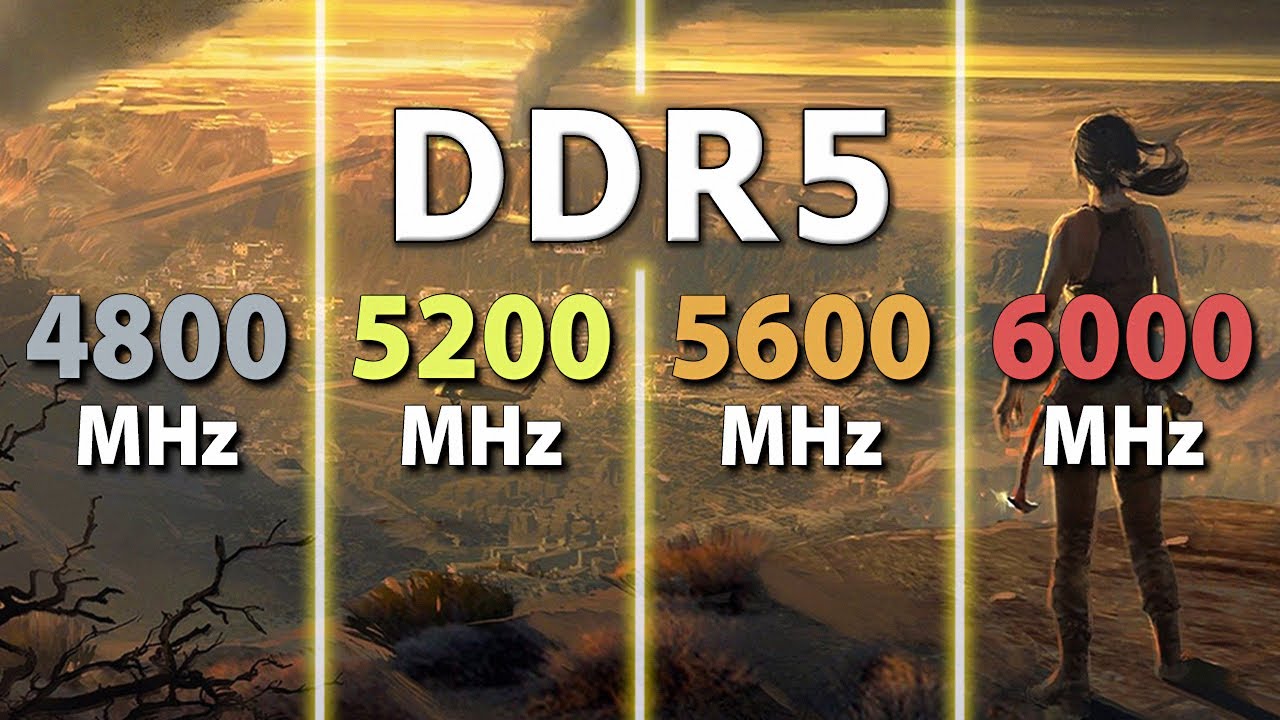 DDR5 - 4800 vs 5200 vs 5600 vs 6000 MHz