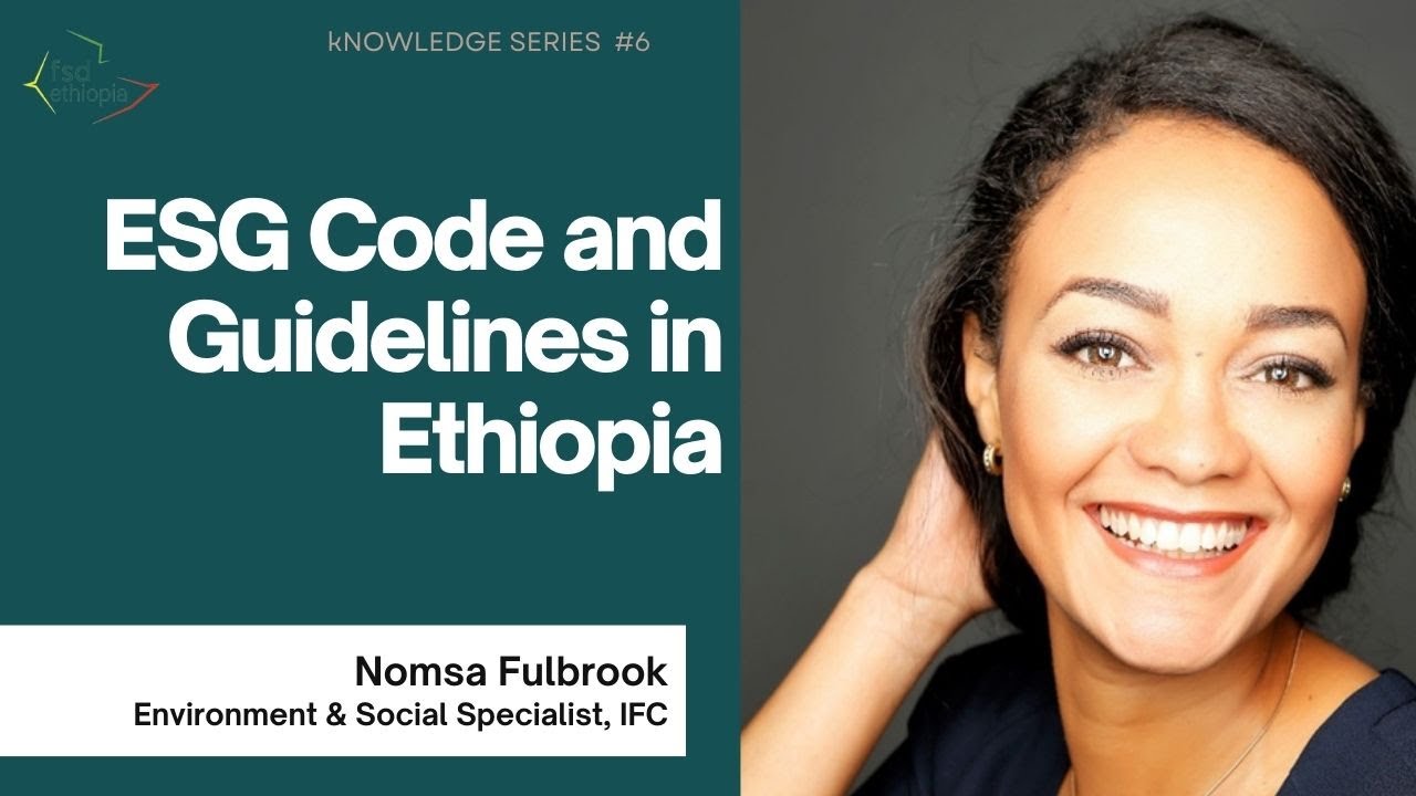 ESG Code and Guidelines in Ethiopia: Nomsa Fulbrook, IFC, Presentation