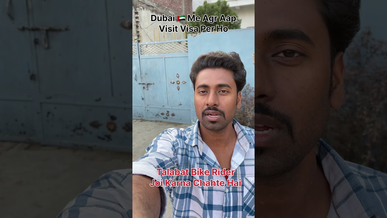 Dubai 🇦🇪 Visit Visa Pe Talabat Join Karna Chahte Hai 