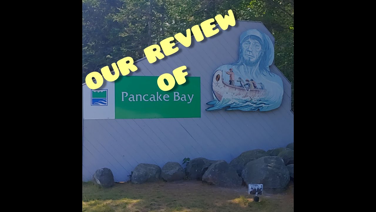 Pancake Bay Provincial Park Review (2021)