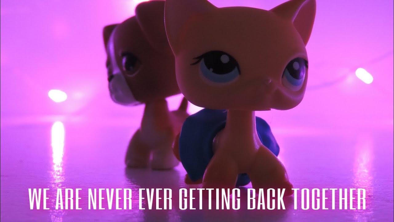 LPS: We Are Never Ever Getting Back Together (Music Video)