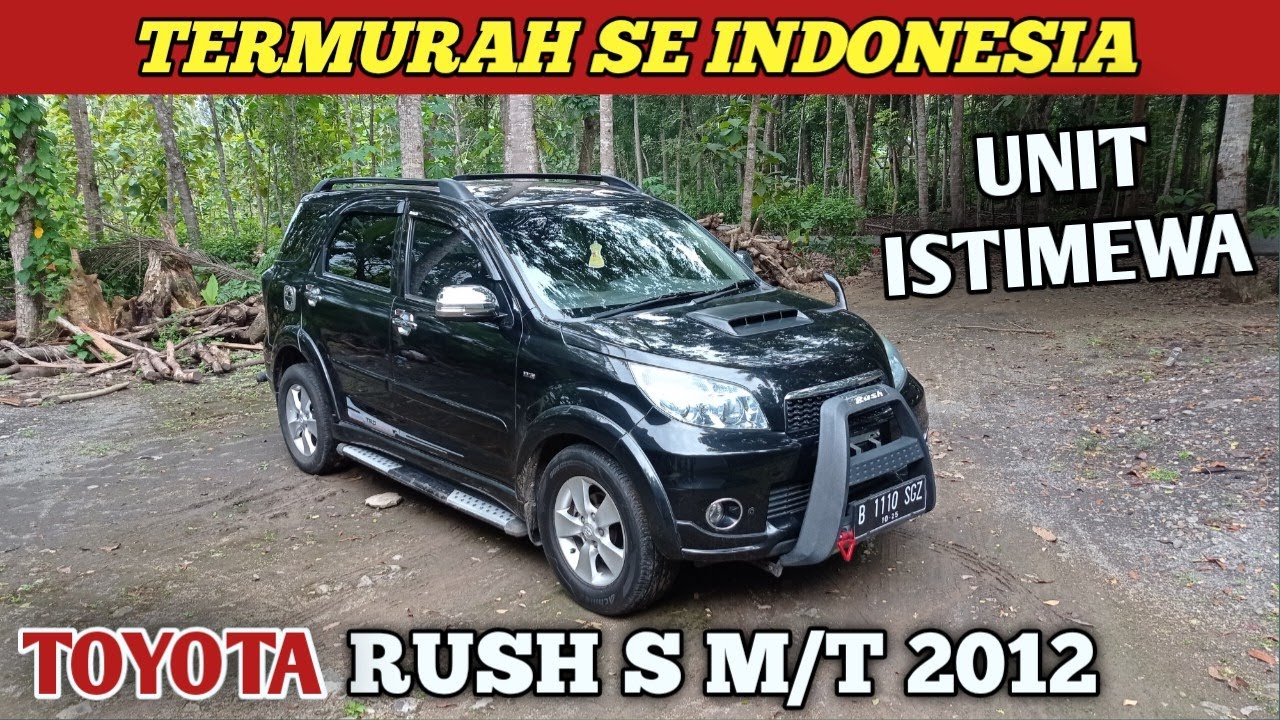 JANGAN DILEWATKAN ! ISTIMEWA TAPI MURAH TOYOTA RUSH S MANUAL 2012