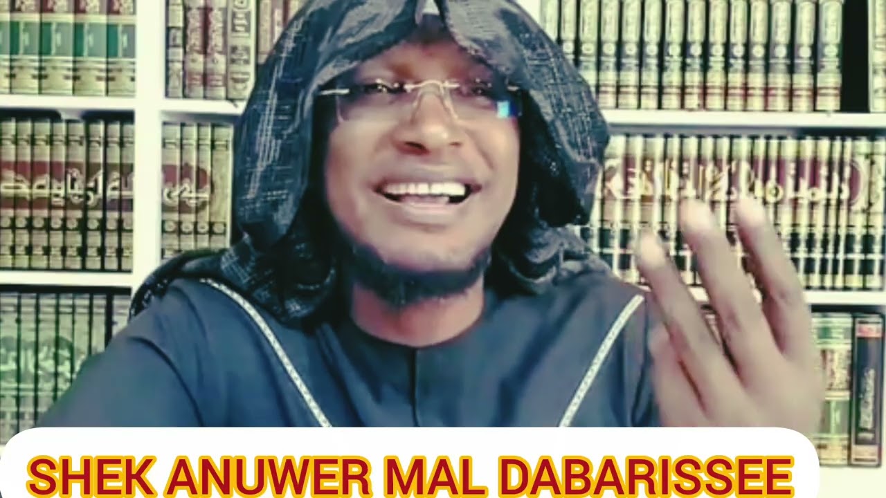 RABI SODADHA YAA ILIMA NAMA KARA ISSA GUBA IRRA ISINIF WAYYA SHEK ANUER 