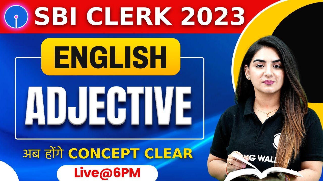 SBI Clerk 2023 | Adjective English Grammar | Adjectives all Concepts and Tricks | By Anchal Ma'am