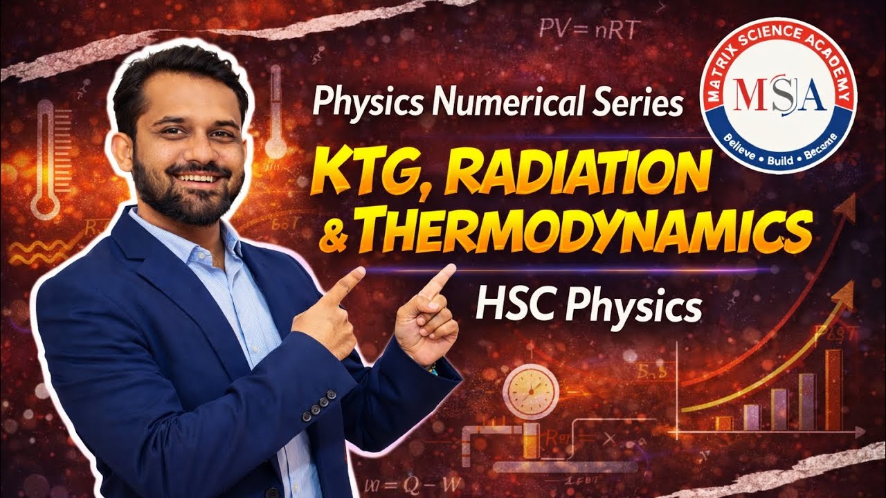 KTG, Radiation & Thermodynamics | HSC Physics Numericals Explained | Nishant Patwardhan