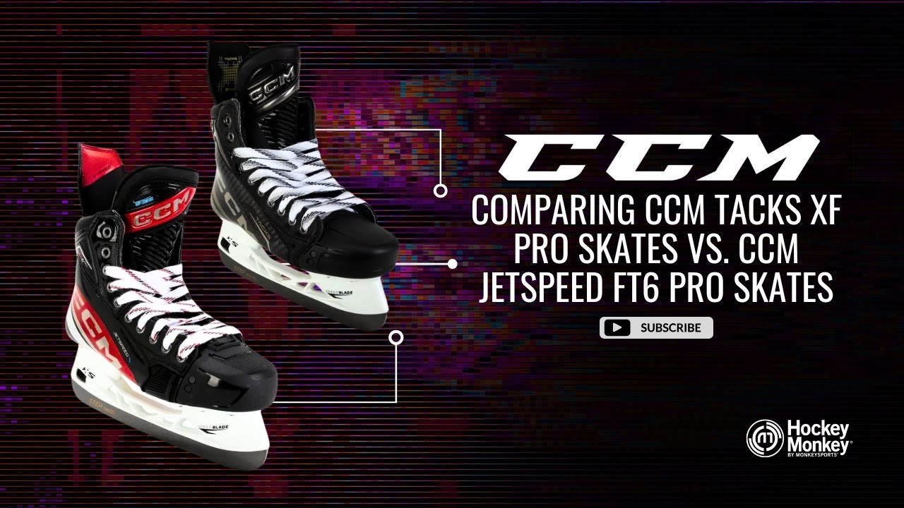 CCM Tacks XF Pro vs CCM Jetspeed FT6 Pro | HockeyMonkey